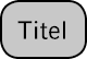 Titel