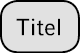 Titel